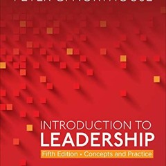 [Get] KINDLE PDF EBOOK EPUB Introduction to Leadership: Concepts and Practice by  Peter G. Northouse