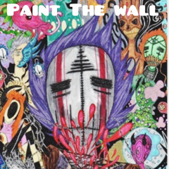 Paint the wall (prod ecchiboi)