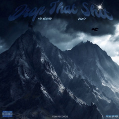 Drop That Shit ft. Dcjay - Prod Tai Nguyen