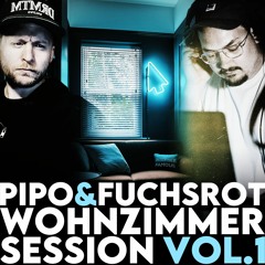 PIPO b2b Fuchsrot | Wohnzimmer Session vol.1