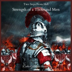Strength of a Thousand Men (Carlo Callegari Remix)