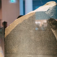 Episode 121 - Iconic Artifact: Rosetta Stone
