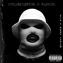 Shoolboy Q, Wax Motif - Collard Greens X Fly Kicks (AYLA X Danny Fantom Mash-Up)