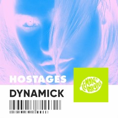 Dynamick - Hostages