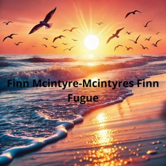 Mcintyres Finn Fugue