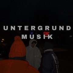 UNTERGRUND MUSIK