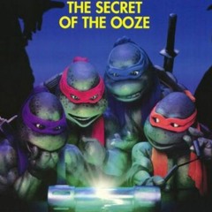 The Secret Of The Ooze (Back To The Ooze)