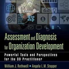 VIEW EBOOK ✏️ Assessment and Diagnosis for Organization Development: Powerful Tools a
