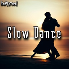 Slow Dance