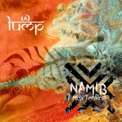 Max TenRom - Namib (original mix) [Lump Records]