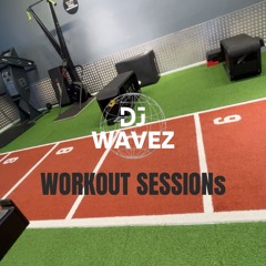 Workout Sessions🏋️‍♂️| Mixed By @DJ WAVEZ