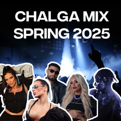 CHALGA MIX SPRING 2025