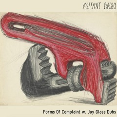 Forms Of Complaint w. Jay Glass Dubs [06.12.2021]