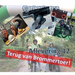 Mannen met Brommers - Aflevering 12 - Terug van Brommertoer!