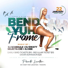 BEND YUH FRAME **JANUARY 22ND 2022** PROMO CD @MCEASTNYC
