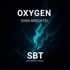 Sven Brechtel remix oxygen