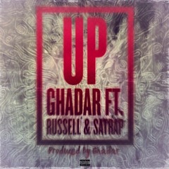 Ghadar Ft. Russell & Satrap - UP