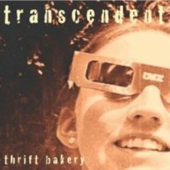 Thrift Bakery - Wipe It Away - Transcendent