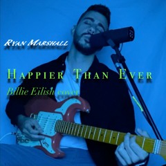 Happier Than Ever (Billie Eilish Cover)
