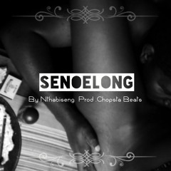 Nthabiseng - Senoelong Prod Chopsta Beats