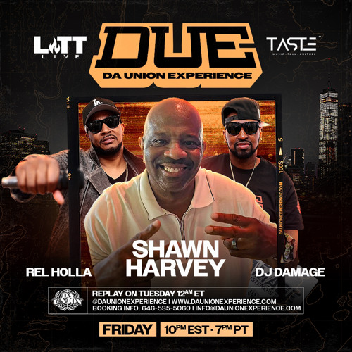 Dj Damage On Da Union Experience With Shawn Harvey On Taste Radio Litt Live 6-14-2024