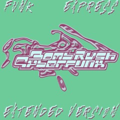 Funk Express (from Bomb Rush Cyberfunk) [Extended Version]