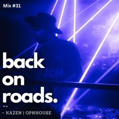 Mix #31 - back on roads - 2023 - 11 - 03, 10.20 PM