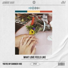 What Love Feels Like (R&B & Alternative Pop Mix)