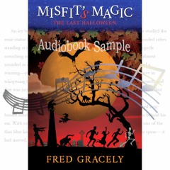 Misfit's Magic Chapter 1 Sample (British Narrator)