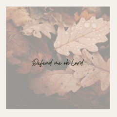 Defend Me Oh Lord | With Shullamite, Honeybeth and Archenneth