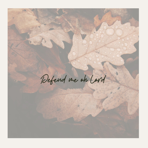 Defend Me Oh Lord | With Shullamite, Honeybeth and Archenneth