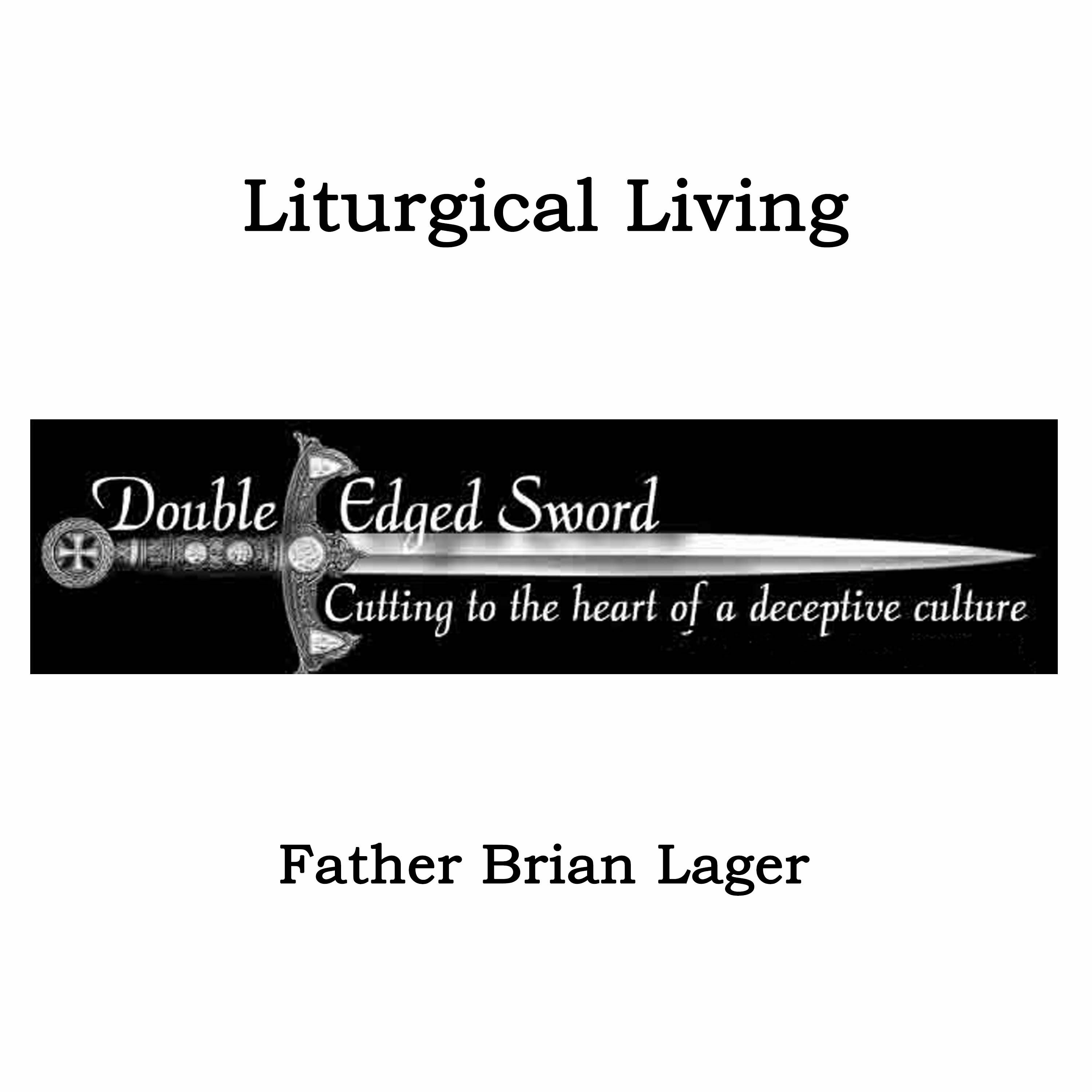 Liturgical Living episode artwork