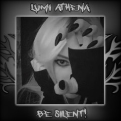 lumi athena - be silent! (Archived)
