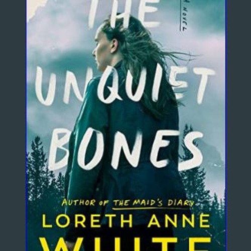 PDF/READ 📚 The Unquiet Bones: A Novel     Kindle Edition Full Pdf