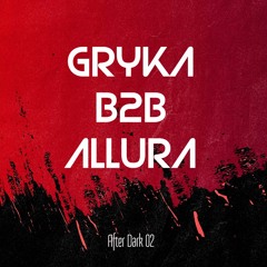 GRYKA b2b Allura - After Dark 002