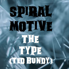 The Type (feat: Theodore Robert Bundy) Control Development EP [FREE DOWNLOAD]