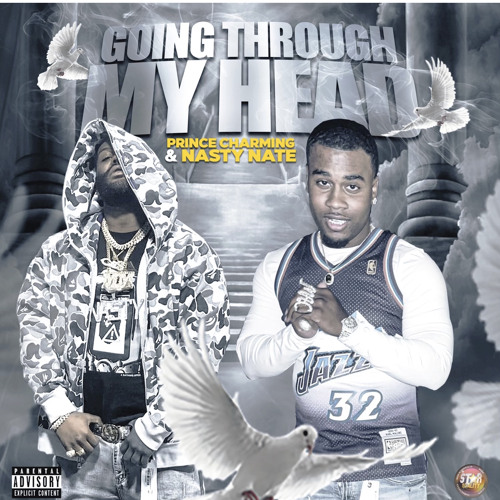 Nasty Nate X Prince Charming - Going Through My Head