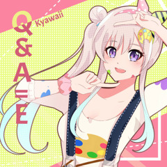 Q&A=E | Kyawaii 【 Airani Iofifteen | イオフィ 】