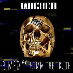 Wicked - B.Med x Beendidit