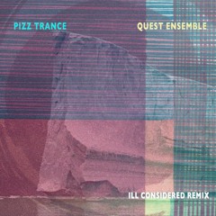 Pizz Trance, Ill Considered Remix