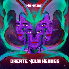 HENKESMUSIC - Create Your Heroes (Progressive Original Mix)