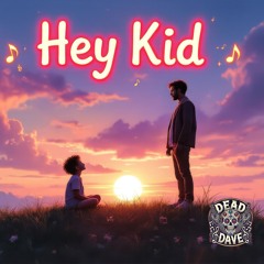 Hey Kid