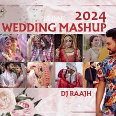 Punjabi Wedding Mashup 2024 | Prabh Gill X Jass Manak X DJ Raajh | Viah Mix | Wedding Entrance