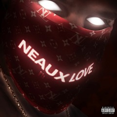 NEAUX LOVE FREESTYLE