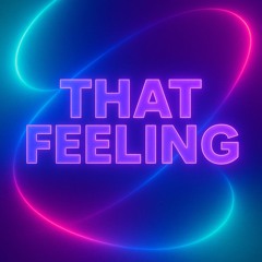 That Feeling