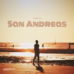 San Andreas - Vendredi | Free Background Music | Audio Library Release
