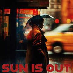 Sun Is Out - Stuck On You