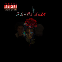 Thats datt