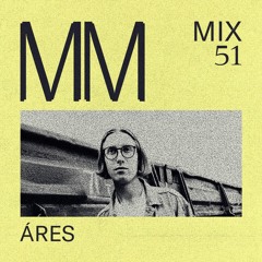Áres - Minimal Mondays Mix 51