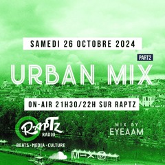 URBAN MIX #111 (EYEAAM) Part 2 \ALTERNATIVE R&B - AMAPIANO/